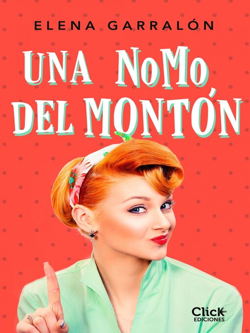 Title details for Una NoMo del montón by Elena Garralón - Available